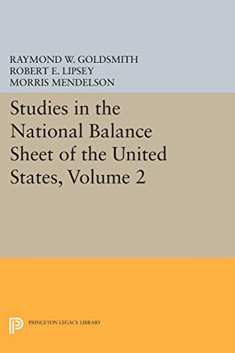 Studies in the National Balance Sheet of the United States, Volume 2 (National Bureau of Economic Research Publications)