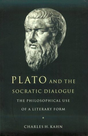 Kahn Plato And The Socratic Dialogue, The Philosophical Use Of A Literary Form