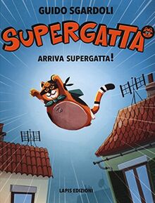 Arriva Supergatta! Supergatta