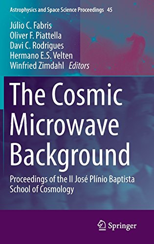 The Cosmic Microwave Background: Proceedings of the II José Plínio Baptista School of Cosmology (Astrophysics and Space Science Proceedings)