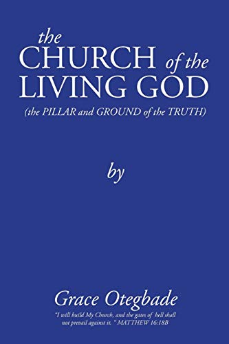 The Church of the Living God: Second Edition