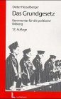 Das Grundgesetz: Kommentar für die politische Bildung