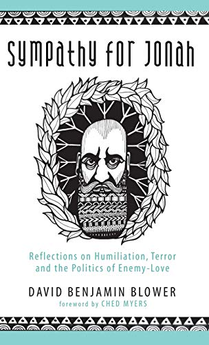 Sympathy for Jonah: Reflections on Humiliation, Terror and the Politics of Enemy-Love