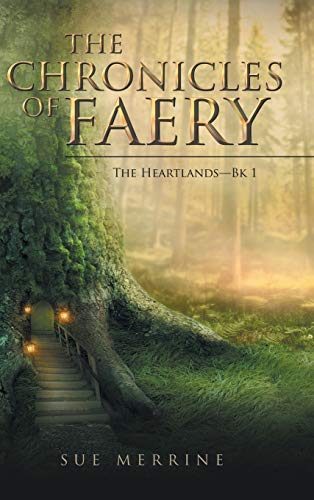 The Chronicles of Faery: The Heartlands-Bk 1