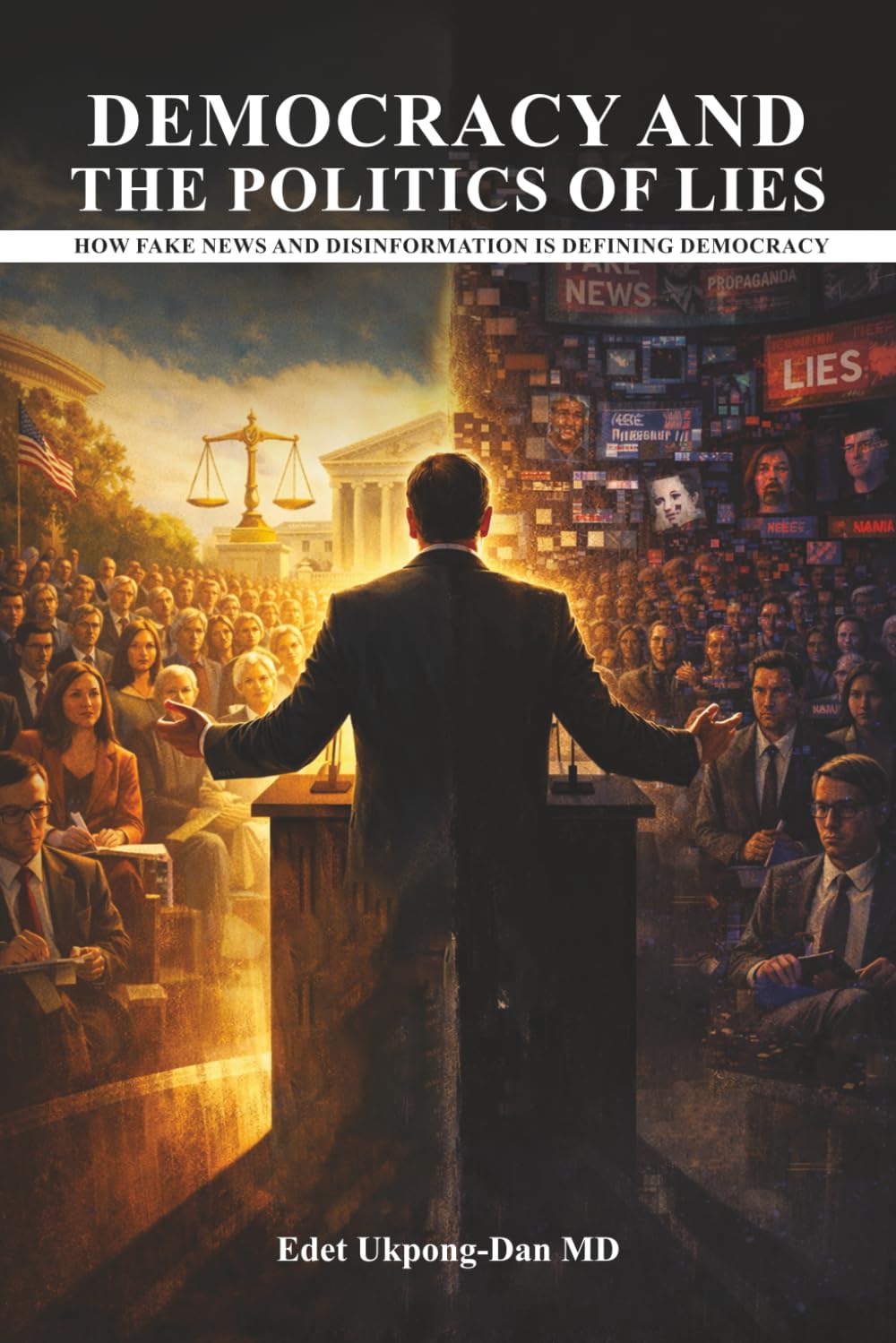 DEMOCRACY AND THE POLITICS OF LIES