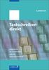 Tastschreiben direkt: Lehrbuch für das Tastschreiben nach der Tastgruppenmethode: Schülerbuch, 10., neu bearbeitete Auflage, 2012