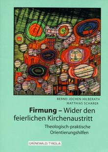 Firmung, Wider den feierlichen Kirchenaustritt