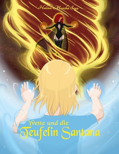 Yvette und die Teufelin Santana: Hexe wider Willen (Yvette - Hexe wider Willen)