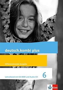 deutsch.kombi plus / Differenzierende Allgemeine Ausgabe ab 2015: deutsch.kombi plus / Lehrerband mit CD-ROM und Audio-CD 7. Schuljahr: Differenzierende Allgemeine Ausgabe ab 2015