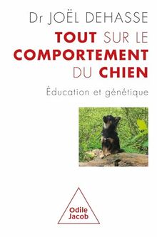 Tout sur le comportement du chien : éducation et génétique