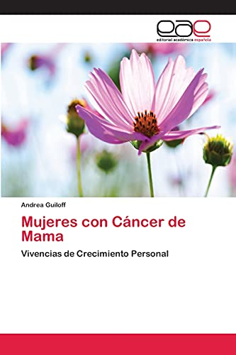 Mujeres con Cáncer de Mama: Vivencias de Crecimiento Personal