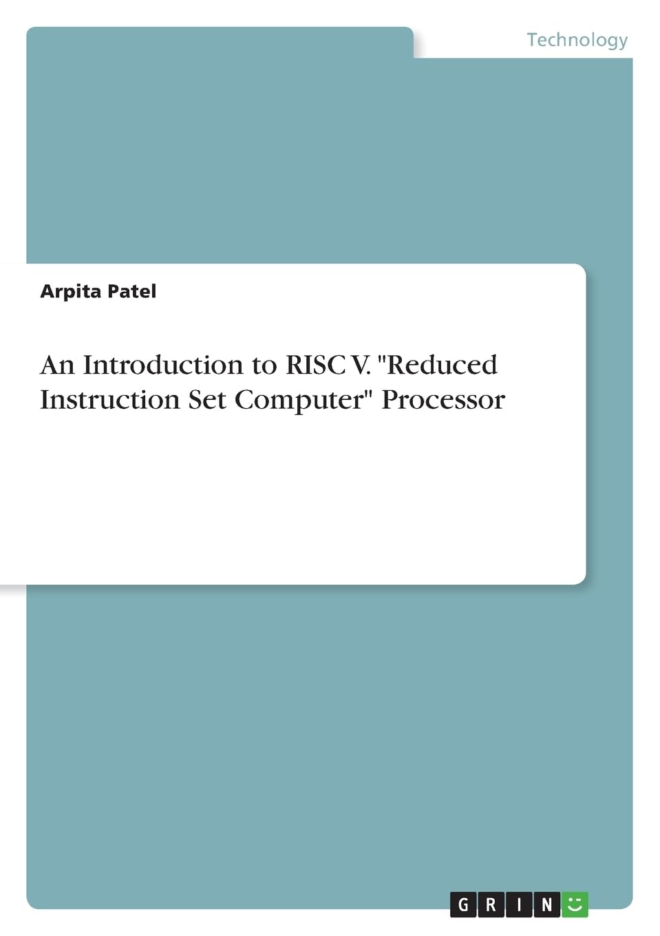 An Introduction to RISC V. Reduced Instruction Set Computer Processor