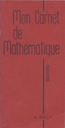 Mon carnet de mathématique moderne : 6e à 3e