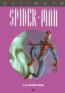 Ultimate Spider-Man. Vol. 11. La punition