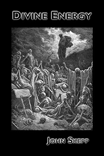 Divine Energy: or The Efficacious Operations of the Spirit of God upon the Soul of Man, in His Effectual Calling and Conversion