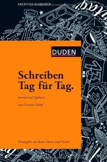 Schreiben Tag für Tag: Journal und Tagebuch