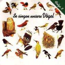 So Singen Unsere Vögel 3 von Vogelstimmen | CD | Zustand neu