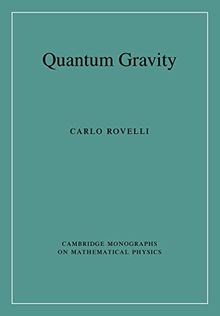 Quantum Gravity (Cambridge Monographs on Mathematical Physics)