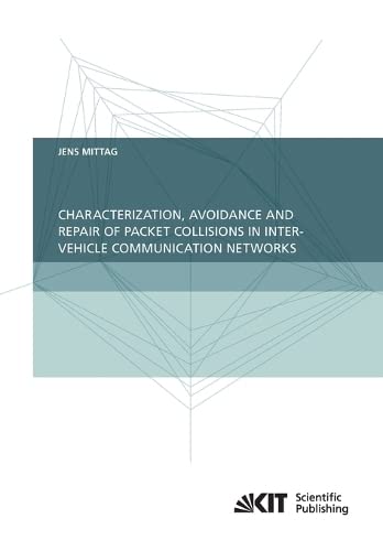 Characterization, Avoidance and Repair of Packet Collisions in Inter-Vehicle Communication Networks