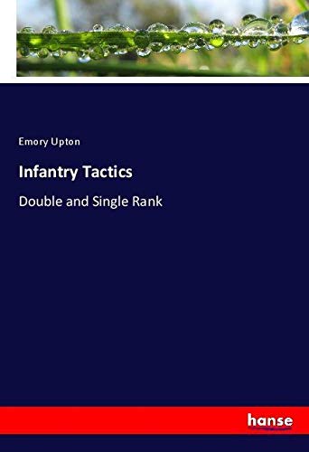 Infantry Tactics: Double and Single Rank