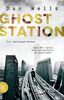 Ghost Station: Ein Spionage-Roman