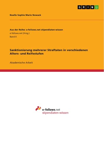 Sanktionierung mehrerer Straftaten in verschiedenen Alters- und Reifestufen