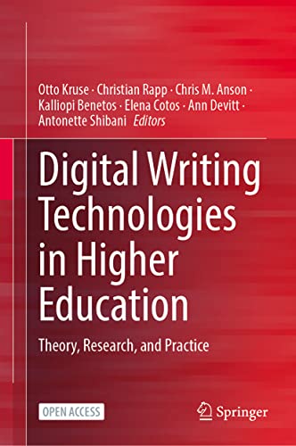 Digital Writing Technologies in Higher Education: Theory, Research, and Practice