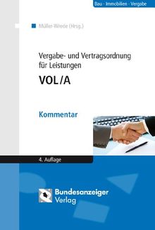 Vergabe- und Vertragsordnung für Leistungen - VOL/A: Kommentar