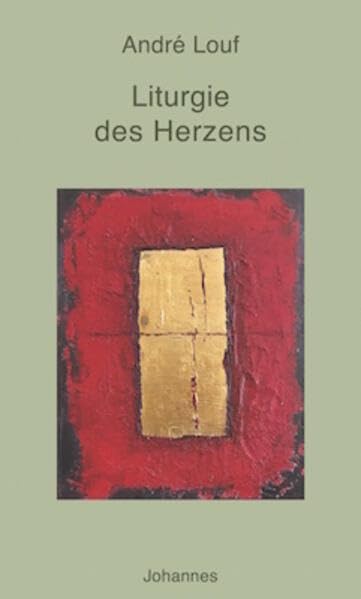 Liturgie des Herzens - André Louf Kartoniert (TB)