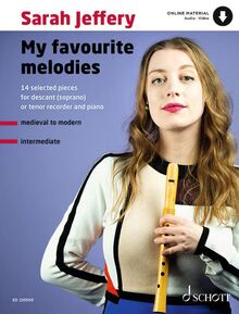 My Favourite Melodies: 14 Selected Pieces. für Sopranblockflöte (Tenorblockflöte) und Klavier.