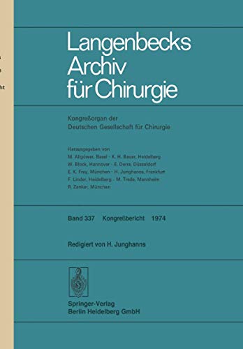 Verhandlungen der Deutschen Gesellschaft für Chirurgie: Tagung vom 8. bis 11. Mai 1974 (Langenbecks Archiv für Chirurgie)