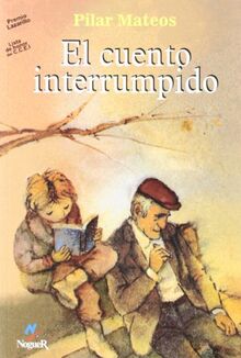 El cuento interrumpido (Noguer histórico, Band 1)