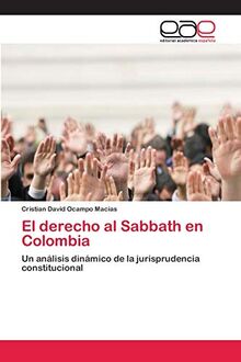 El derecho al Sabbath en Colombia: Un análisis dinámico de la jurisprudencia constitucional