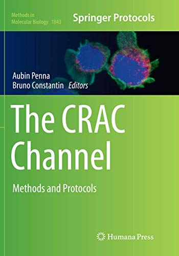 The CRAC Channel: Methods and Protocols (Methods in Molecular Biology, Band 1843)