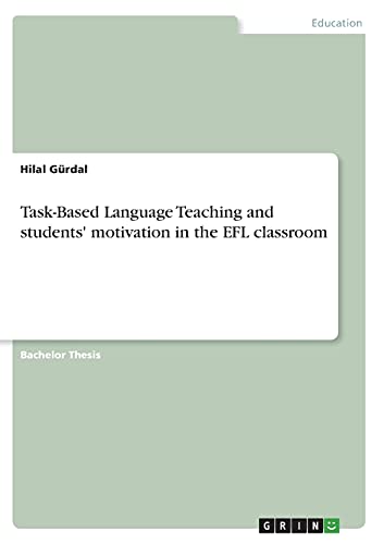 Task-Based Language Teaching and students' motivation in the EFL classroom