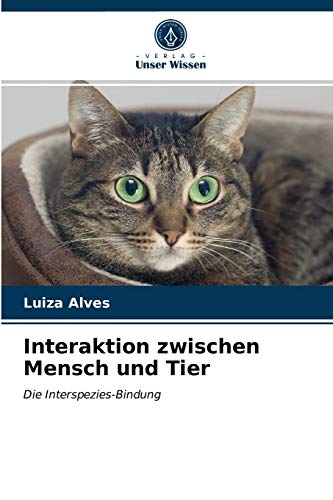 Interaktion zwischen Mensch und Tier: Die Interspezies-Bindung