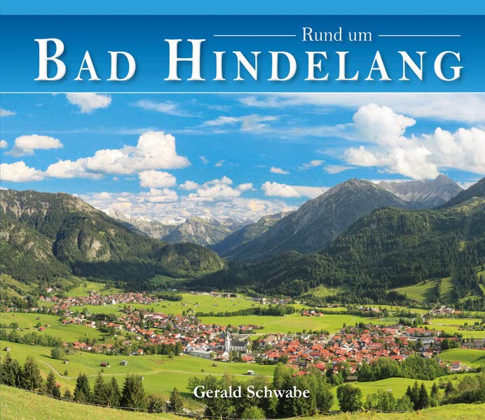 Rund um Bad Hindelang: Alle Täler - Gipfel - Wanderziele
