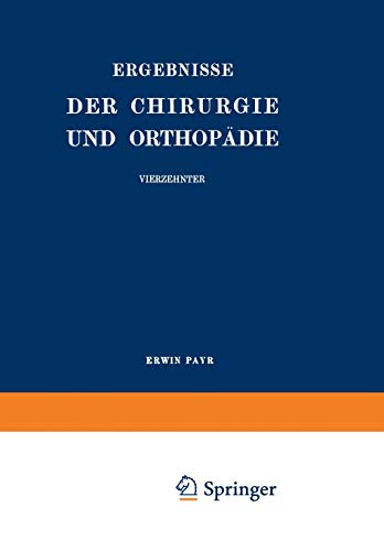 Ergebnisse der Chirurgie und Orthopädie: Vierzehnter Band