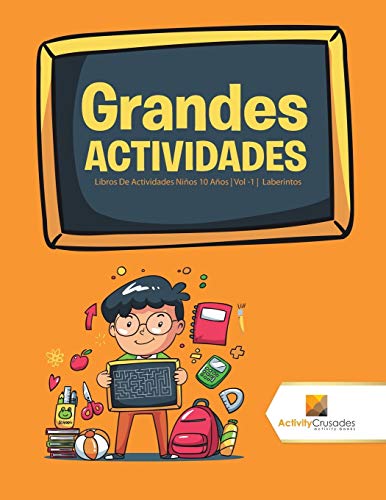 Grandes Actividades : Libros De Actividades Niños 10 Años | Vol -1 | Laberintos