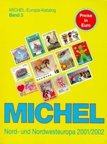 Michel Europa-Katalog, Bd.3, Nord- und Nordwesteuropa-Katalog 2001/2002 | Buch | Zustand gut