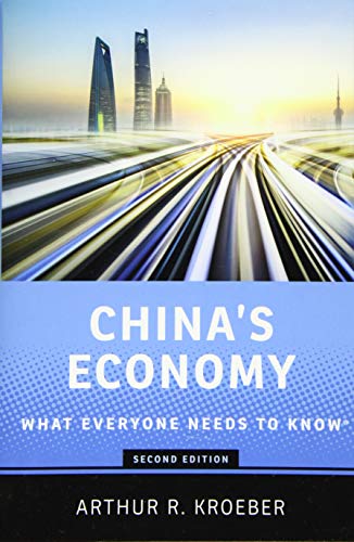 Kroeber, Arthur R. China's Economy, What Everyone Needs To Know