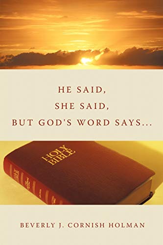 He Said, She Said, But God's Word Says . . .