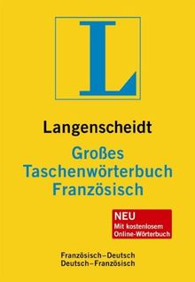 Langenscheidt Großes Taschenwörterbuch Französisch: Französisch-Deutsch/Deutsch-Französisch: Französisch - Deutsch / Deutsch - Französisch. Rund ... (Langenscheidt Große Taschenwörterbücher)