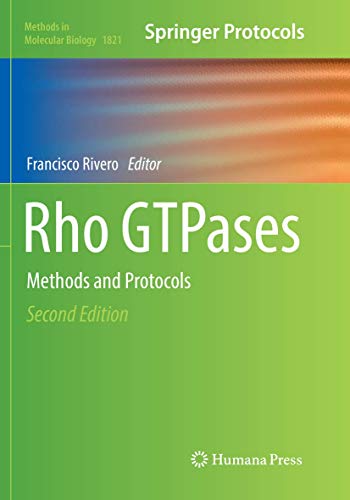 Rho GTPases: Methods and Protocols (Methods in Molecular Biology, Band 1821)