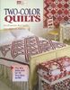 Two Color Quilts: Ten Romantic Red Quilts and Ten True-Blue Quilts