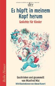 Es hüpft in meinem Kopf herum: Gedichte für Kinder