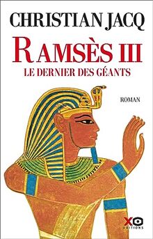 Ramsès III : le dernier des géants