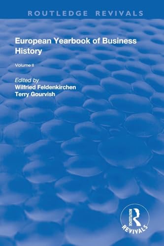The European Yearbook of Business History: Volume 2 (Routledge Revivals, 2, Band 2)