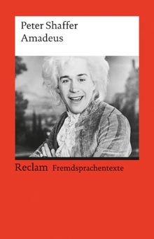 Amadeus: (Fremdsprachentexte): A Play