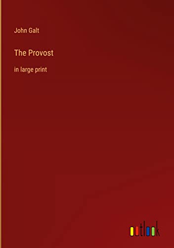 The Provost: in large print